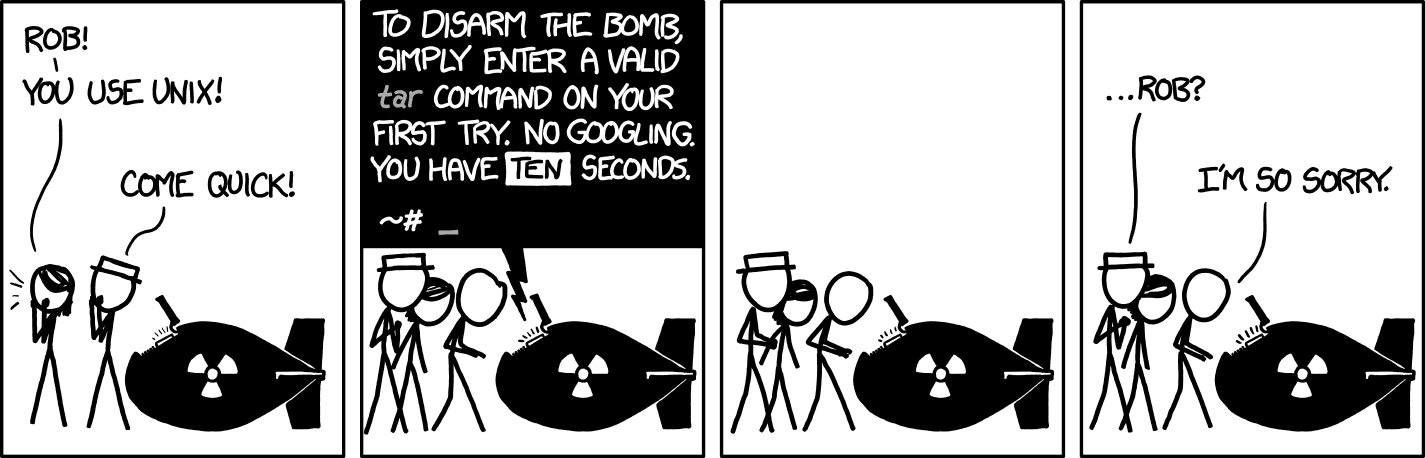 The “TAR” xkcd comic: https://xkcd.com/1168/